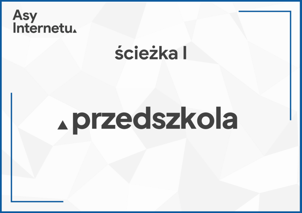 Asy Internetu - przedszkola